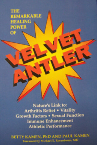 remarkable healing power of velvet antler book